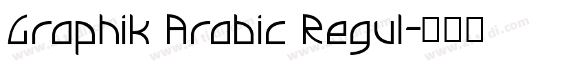 Graphik Arabic Regul字体转换